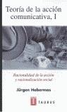 TEORIA DE LA ACCION COMUNICATIVA 1 | 9788430603398 | HABERMAS, JURGEN