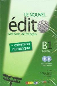 LE NOUVEL ÉDITO B1 ALUMNO + EXTESION NUMÉRIQUE. NIVEAU B1+CD+DVD | 9788477117537 | VV.AA