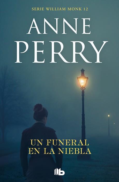 FUNERAL EN LA NIEBLA (DETECTIVE WILLIAM MONK 12) | 9788413142340 | PERRY, ANNE