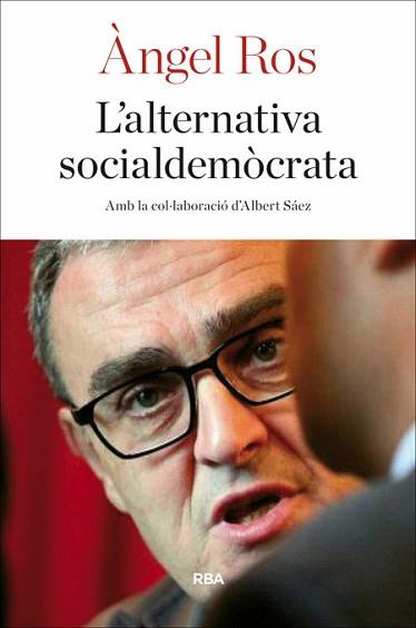 L´ALTERNATIVA SOCIALDEMÒCRATA | 9788482647128 | ROS DOMINGO, ÀNGEL