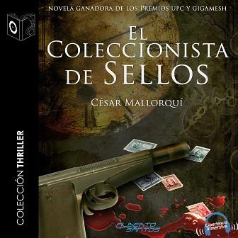 EL COLECCIONISTA DE SELLOS AUDIOLIBRO  | 9788415356905 | MALLORQUÍ DEL CORRAL, CÉSAR