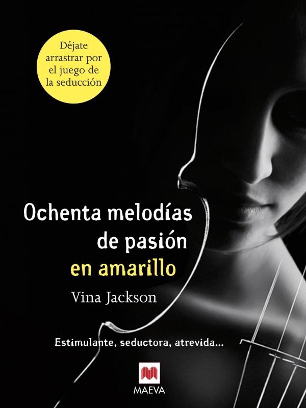 OCHENTA MELODÍAS DE PASIÓN EN AMARILLO | 9788415532507 | JACKSON, VINA