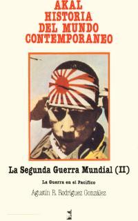 SEGUNDA GUERRA MUNDIAL (II) LA | 9788476003954 | RODRIGUEZ GONZALEZ, AGUSTIN