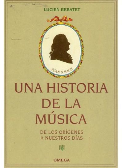 HISTORIA DE LA MUSICA UNA | 9788428210775 | REBATET, LUCIEN