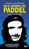 EN EL NOMBRE DEL PADEL | 9788479276720 | BACH, JAUME