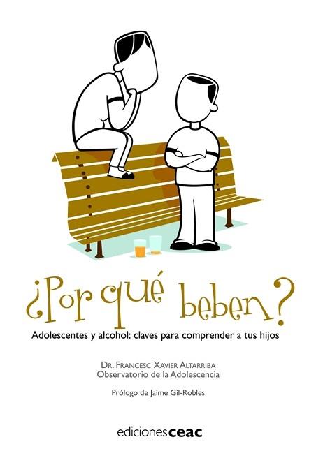 POR QUE BEBEN: ADOLESCENTES Y ALCOHOL | 9788432919268 | ALTARRIBA, FRANCESC ( DR. )