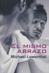 MISMO ABRAZO EL | 9788488052100 | LOWENTHAL, MICHAEL