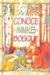 CONOCE LOS ANIMALES DEL BOSQUE | 9788431526252 | VARIS