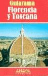 FLORENCIA Y TOSCANA GUIARAMA | 9788420743356 | VARIS