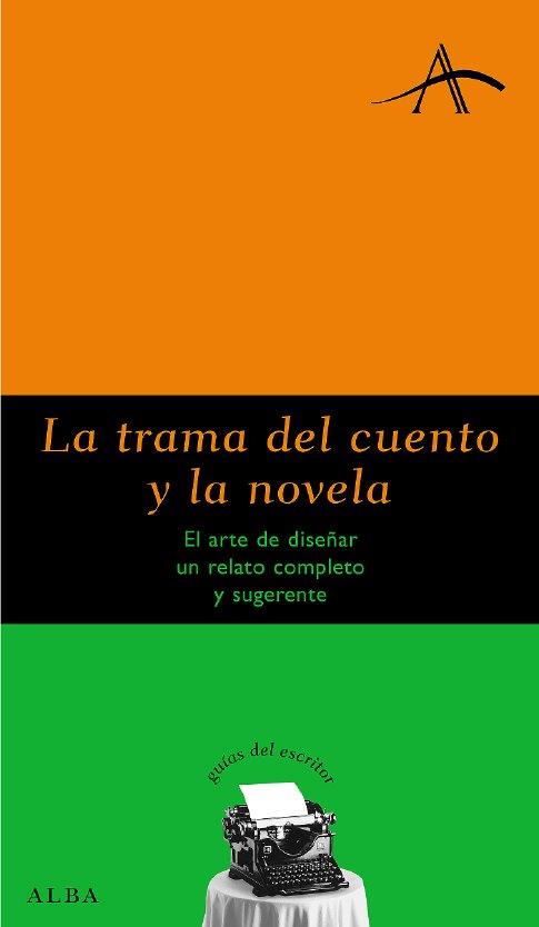 TRAMA DEL CUENTO Y LA NOVELA LA | 9788484283492 | KOHAN, SILVIA A.