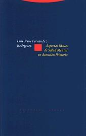 ASPECTOS BASICOS DE SALUD MENTAL EN ATENCION PRIMARIA | 9788481643398 | FERNANDEZ RODRIGUEZ, LUIS JESUS