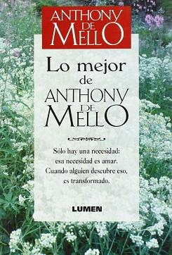 LO MEJOR DE ANTHONY DE MELLO | 9789507245268 | MELLO, ANTHONY DE