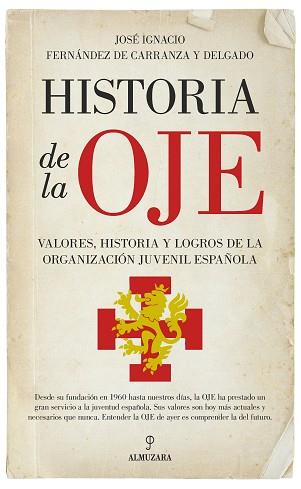 HISTORIA DE LA OJE | 9788417044411 | FERNÁNDEZ DE CARRANZA Y DELGADO, JOSÉ IGNACIO