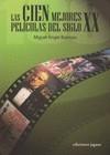 CIEN MEJORES PELICULAS DEL SIGLO XX | 9788496423596 | BARROSO, MIGUEL ANGEL