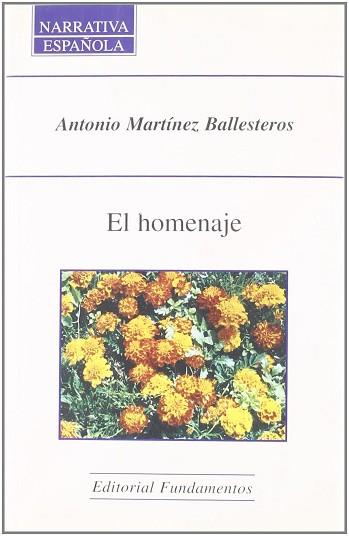 HOMENAJE, EL | 9788424508951 | MARTINEZ BALLESTEROS, ANTONIO