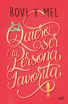 QUIERO SER TU PERSONA FAVORITA | 9788427043176 | ROVI&MEL