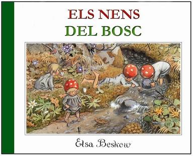 NENS DEL BOSC, ELS (CARTONE APAISAT) | 9788489825093 | BESKOW, ELSA