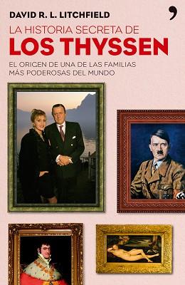 THYSSEN LOS ( HISTORIA SECRETA DE ) | 9788484606727 | LITCHFIELD, DAVID R.L