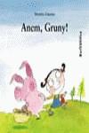 ANEM GRUNY (SOPA DE LLIBRESTAPA DURA) | 9788448911973 | GINESTA, MONTSE