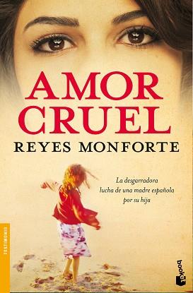 AMOR CRUEL | 9788484607496 | MONBFORTE, REYES