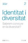 IDENTITAT I DIVERSITAT ( SABREM CONVIURE EN LA DIVERSITAT? ) | 9788472267244 | OLLER I SALA, MARIA DOLORS