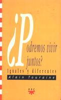 PODREMOS VIVIR JUNTOS ? | 9788428814430 | TOURAINE, ALAIN