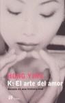 K EL ARTE DEL AMOR | 9788476696736 | YING HONG