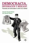 DEMOCRACIA INFORMACION Y MERCADO | 9788430938032 | KOSTER, CLAUDIA RAUSELL