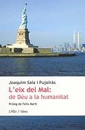 EIX DEL MAL DE DEU A LA HUMANITAT, L' | 9788486631666 | SALA PUJOLRAS, JOAQUIM