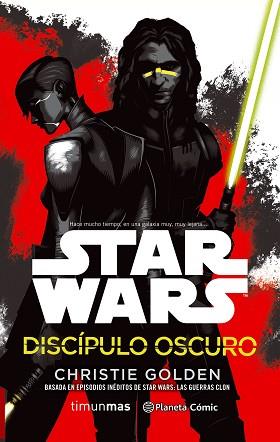 STAR WARS DISCÍPULO OSCURO (NOVELA) | 9788491461654 | CHRISTIE, GOLDEN