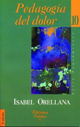 PEDAGOGIA DEL DOLOR | 9788482393506 | ORELLANA, ISABEL