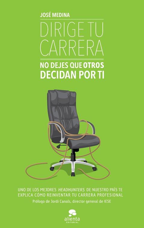 DIRIGE TU CARRERA | 9788415320753 | JOSÉ MEDINA