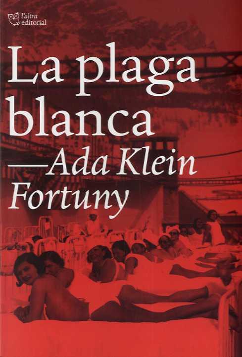 PLAGA BLANCA | 9788412209792 | KLEIN FORTUNY, ADA