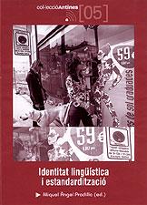 IDENTITAT LINGUISTICA I ESTANDARDITZACIO | 9788496035591 | PRADILLA, MIQUEL ANGEL (ED.)