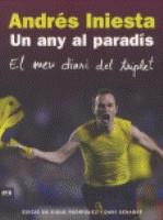 ANY AL PARADIS UN ( EL MEU DIARI DEL TRIPLET ) | 9788492552825 | INIESTA, ANDRES