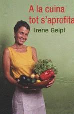 A LA CUINA TOT S'APROFITA ! | 9788466409551 | GELPI, IRENE