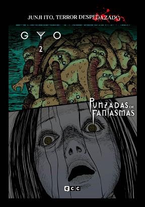 JUNJI ITO, TERROR DESPEDAZADO NÚM. 11 DE 28 - GYO 2 + PUNZADAS DE FANTASMAS | 9788419866677 | ITO, JUNJI