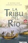 TRIBU DEL RIO LA | 9788496778160 | GEAR, MICHAEL W. / O'NEAL GEAR, KATHLEEN