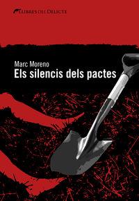 ELS SILENCIS DELS PACTES | 9788494106453 | MARC MORENO