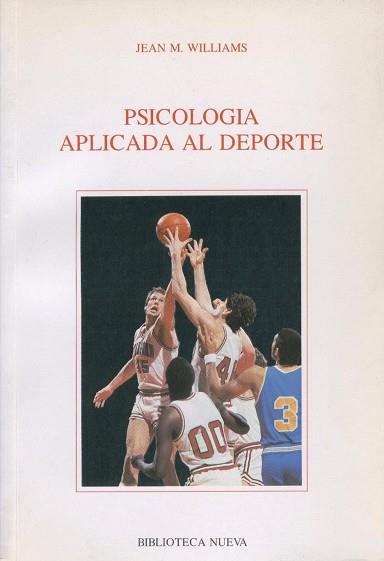 PSICOLOGIA APLICADA DEL DEPORTE | 9788470303319 | WILLIANS, JEAN M.