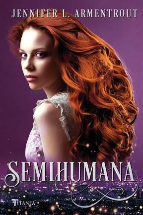 SEMIHUMANA | 9788416327317 | ARMENTROUT, JENNIFER