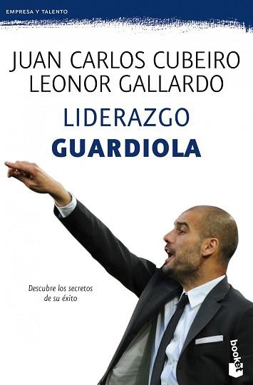 LIDERAZGO GUARDIOLA | 9788415320777 | JUAN CARLOS CUBEIRO/LEONOR GALLARDO