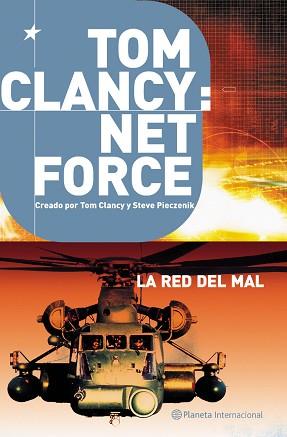 NET FORCE 3 LA RED DEL MAL (TAPA DURA) | 9788408048534 | CLANCY, TOM