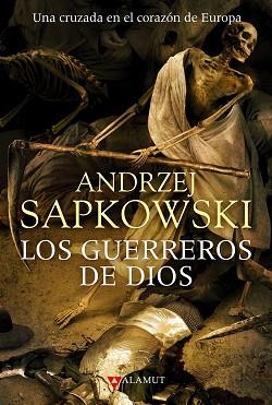 LOS GUERREROS DE DIOS | 9788498890747 | SAPKOWSKI, ANDRZEJ