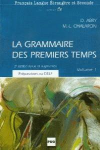 GRAMMAIRE DES PREMIERS TEMPS VOL.1 ELEVE LA | 9782706108884 | ABRY, D.