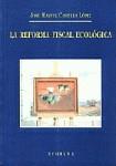 REFORMA FISCAL ECOLOGICA, LA | 9788481517750 | CASTILLO LOPEZ, JOSE MANUEL