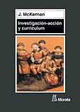 INVESTIGACION ACCION Y CURRICULUM | 9788471124388 | MCKERNAN, J.