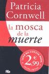 MOSCA DE LA MUERTE, LA | 9788498727111 | CORNWELL, PATRICIA D.