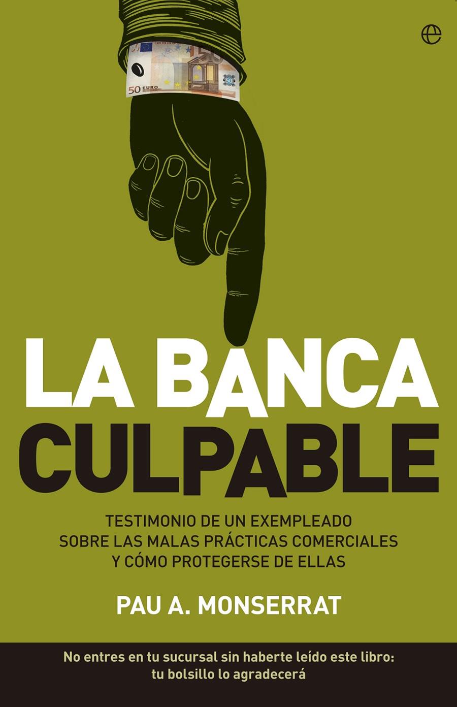 LA BANCA CULPABLE | 9788499705767 | MONTSERRAT VALENTÍ, PAU