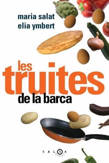 TRUITES DE LA BARCA LES | 9788496599017 | SALAT, MARIA / YMBERT, ELIA